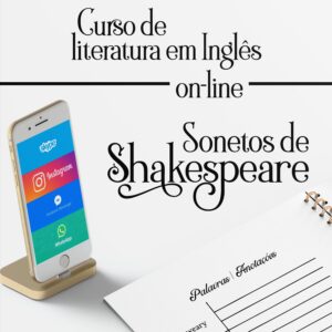 Curso on-line de literatura em língua Inglesa sobre os sonetos de William Shakespeare - Valor Mensal