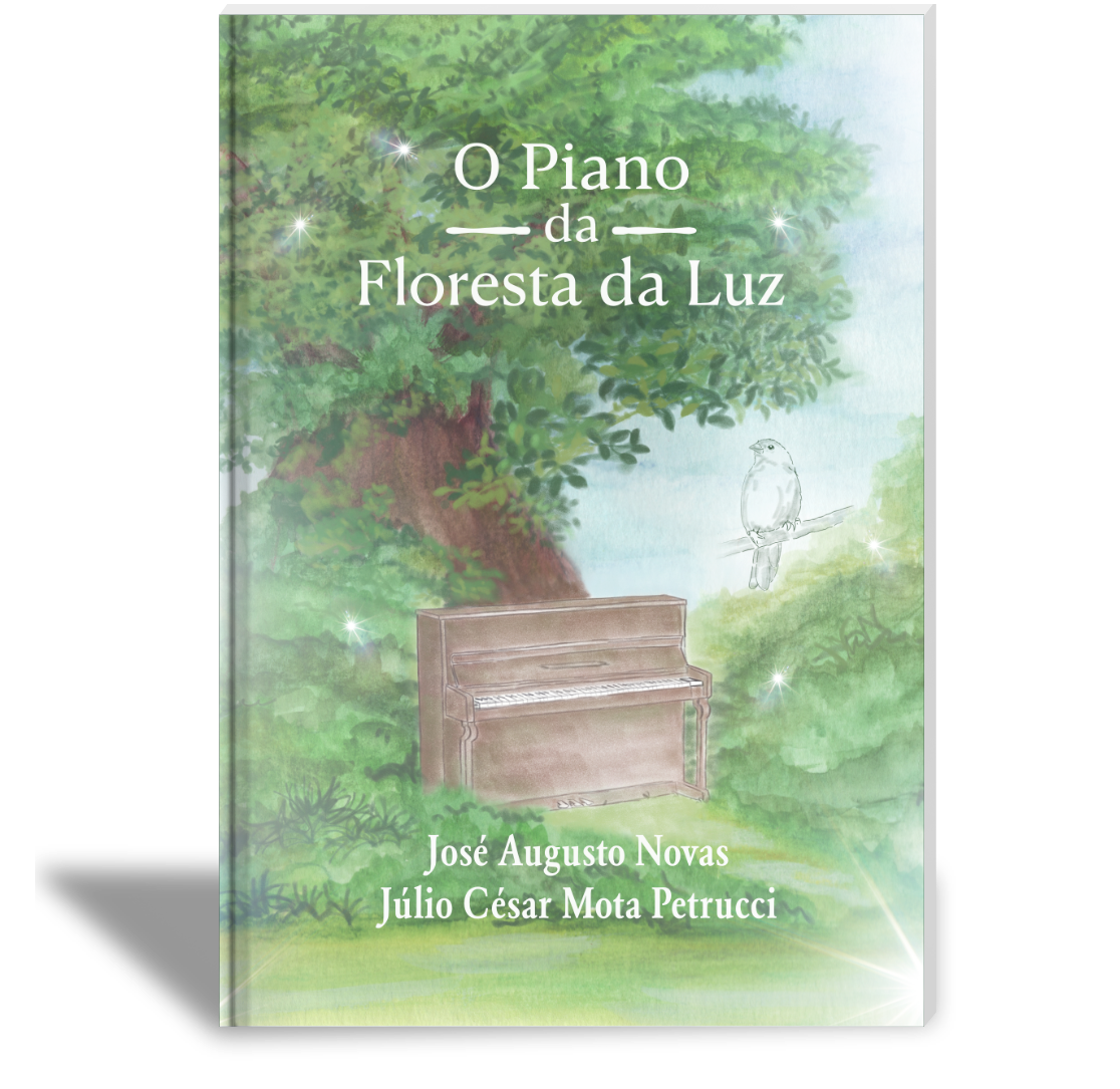 Capa do livro O Piano, da coleção Floresta da Luz. Ilustração delicada de um piano em meio à natureza. Autores: José Augusto Novas e Júlio César Mota Petrucci.